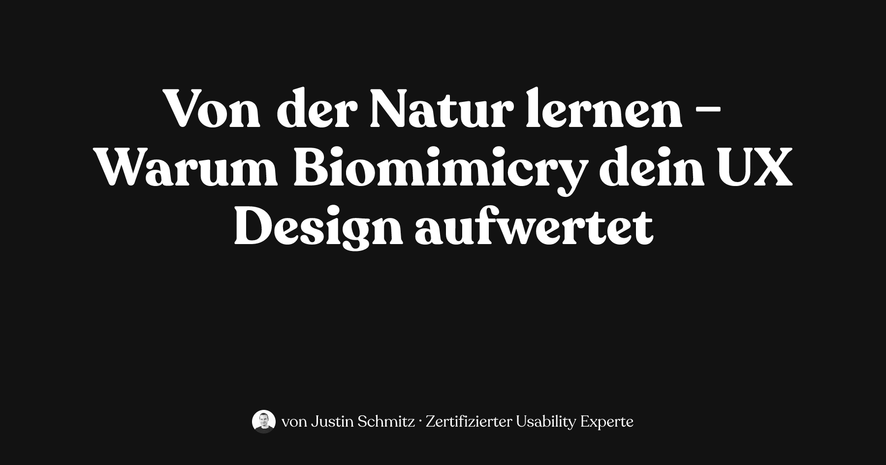 Von der Natur lernen Warum Biomimicry dein UX Design aufwertet justinschmitz.de